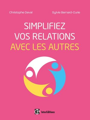 cover image of Simplifiez vos relations avec les autres